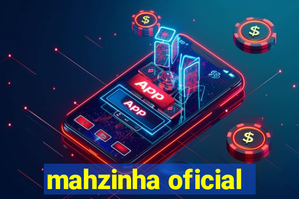 mahzinha oficial