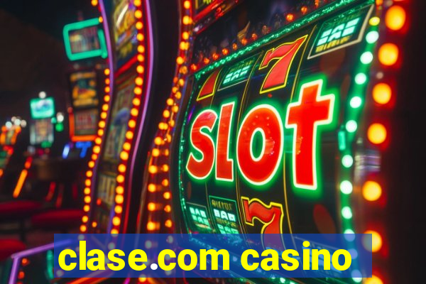 clase.com casino