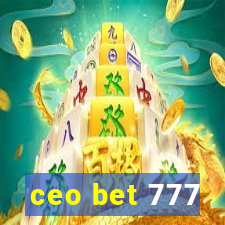 ceo bet 777