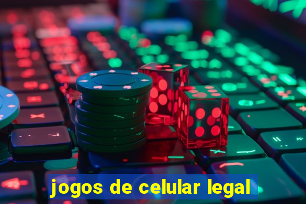 jogos de celular legal