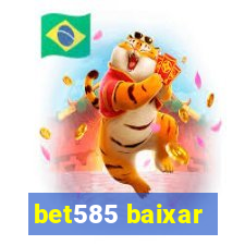 bet585 baixar