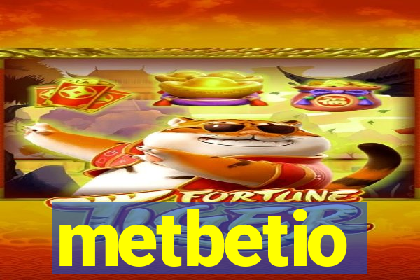 metbetio