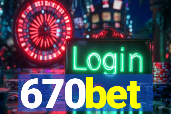 670bet