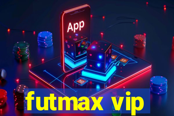 futmax vip