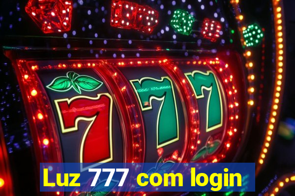 Luz 777 com login