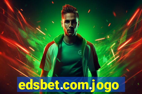 edsbet.com.jogos.app