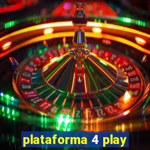 plataforma 4 play