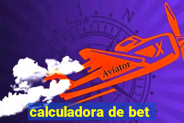 calculadora de bet