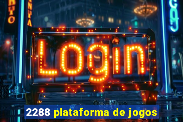 2288 plataforma de jogos