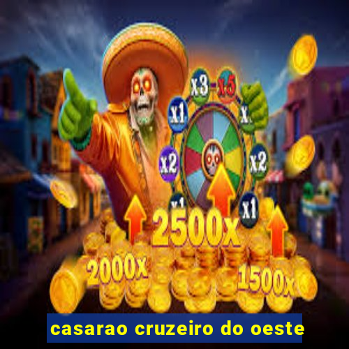 casarao cruzeiro do oeste