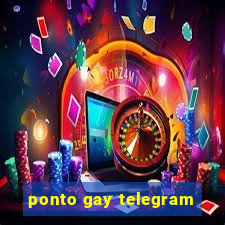 ponto gay telegram