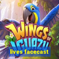 lives facecast