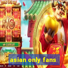 asian only fans