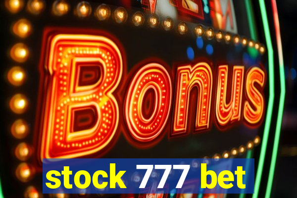 stock 777 bet