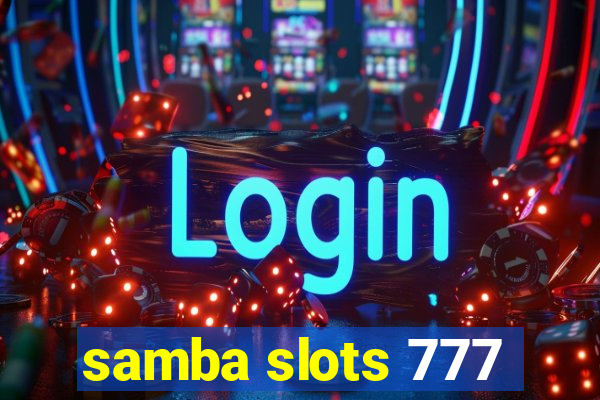 samba slots 777