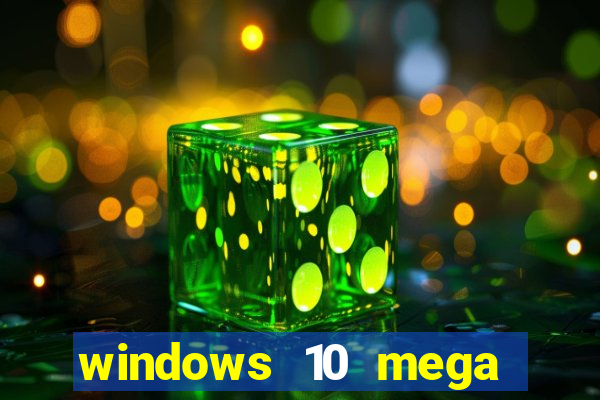 windows 10 mega lite premium download