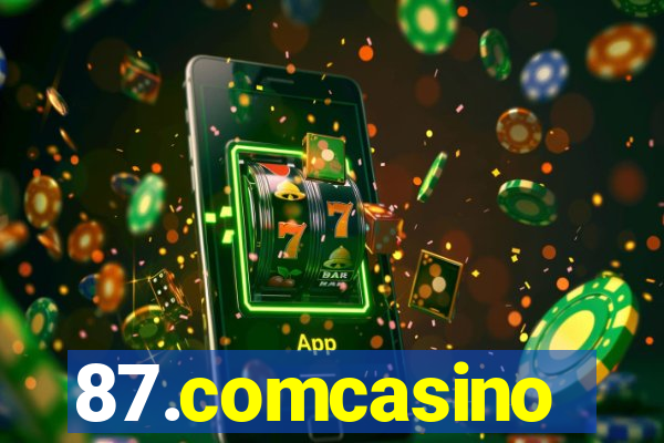 87.comcasino