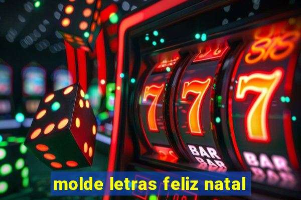 molde letras feliz natal