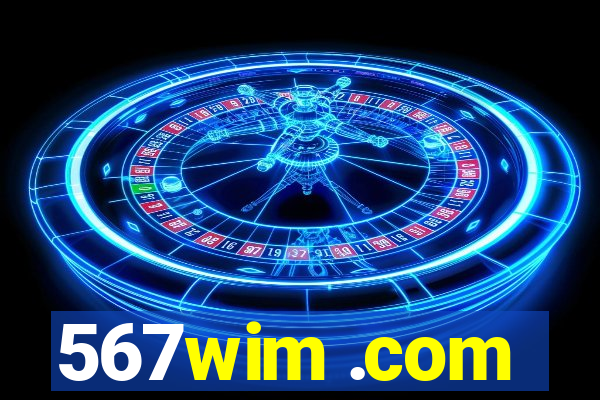 567wim .com