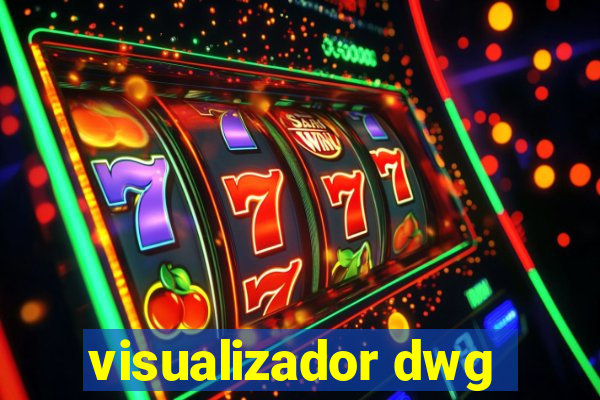 visualizador dwg