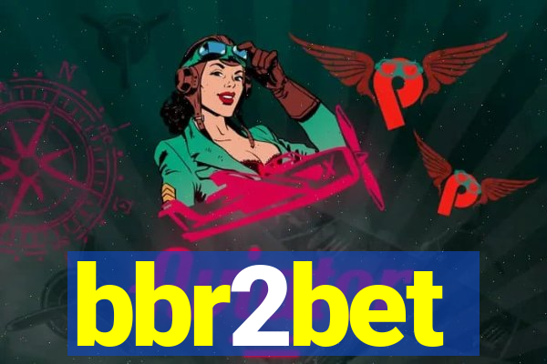 bbr2bet