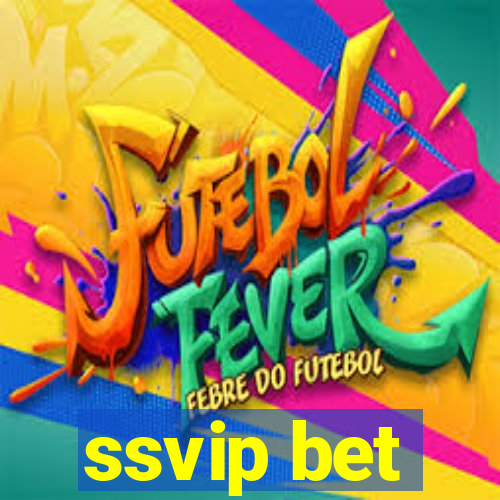 ssvip bet