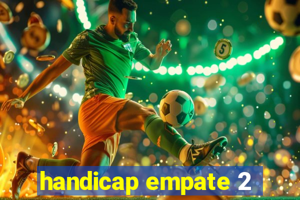 handicap empate 2