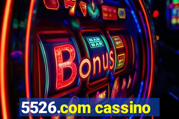 5526.com cassino