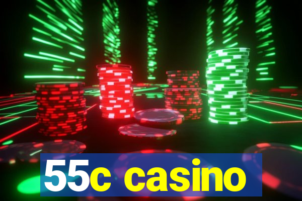 55c casino