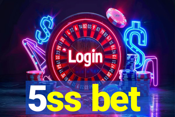 5ss bet