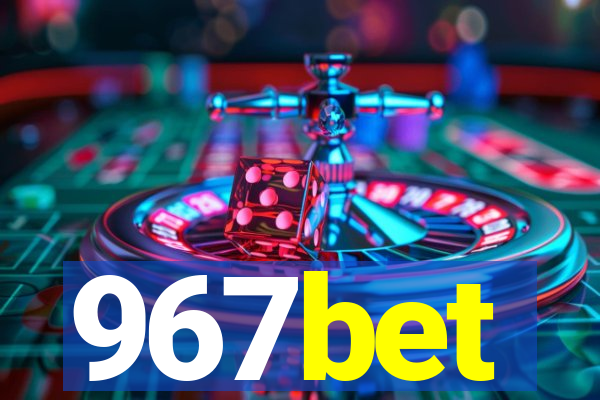 967bet