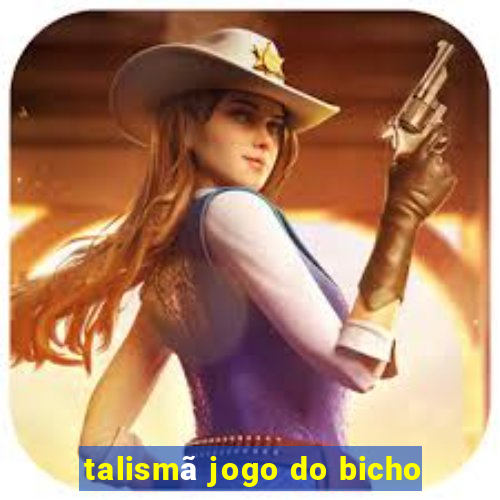 talismã jogo do bicho