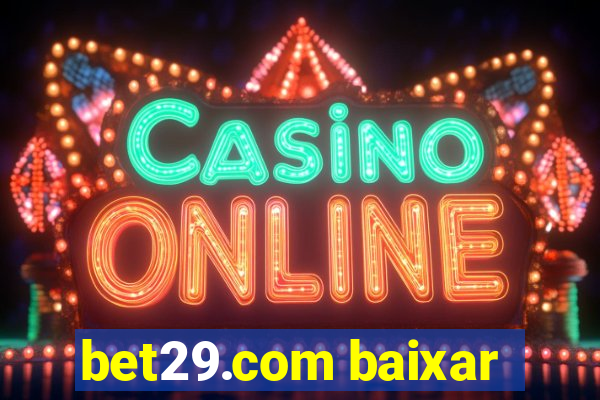 bet29.com baixar