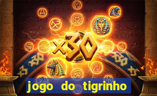 jogo do tigrinho na casa chinesa