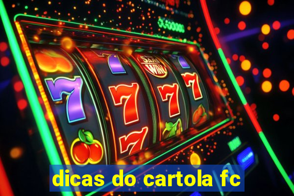 dicas do cartola fc