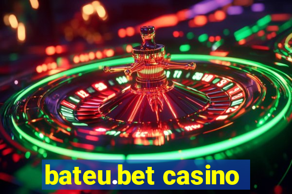 bateu.bet casino