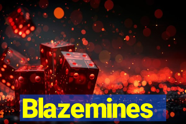 Blazemines