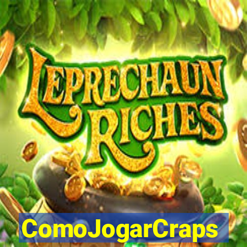 ComoJogarCraps