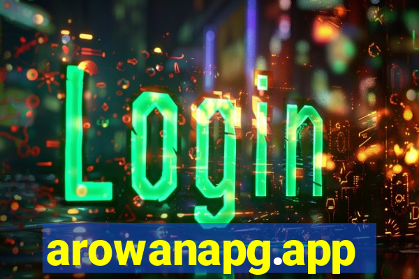 arowanapg.app