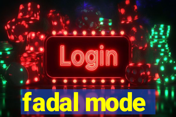 fadal mode