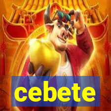 cebete