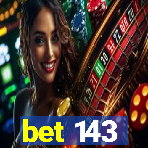 bet 143