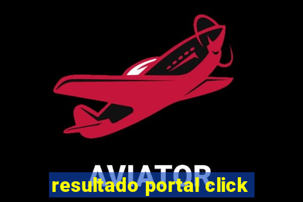 resultado portal click