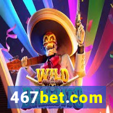 467bet.com