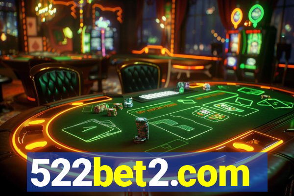 522bet2.com