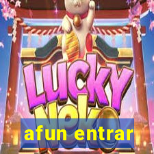 afun entrar