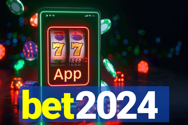 bet2024