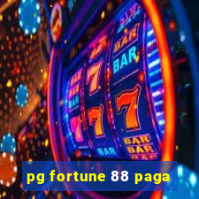 pg fortune 88 paga