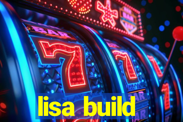 lisa build