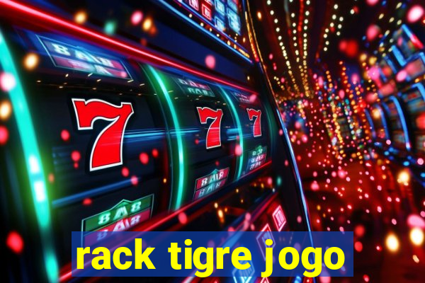 rack tigre jogo